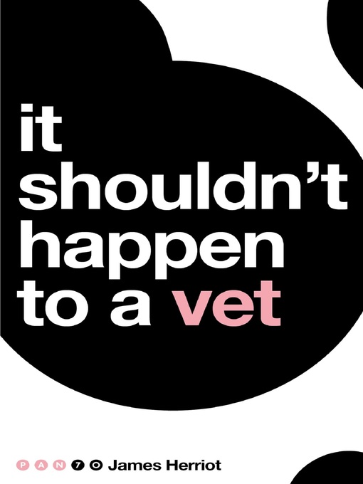 Title details for It Shouldn't Happen to a Vet by James Herriot - Wait list